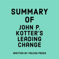 Summary_of_John_P__Kotter_s_Leading_Change